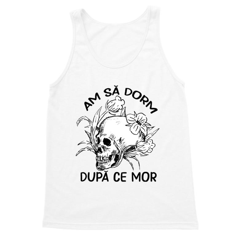 Am să dorm după ce mor