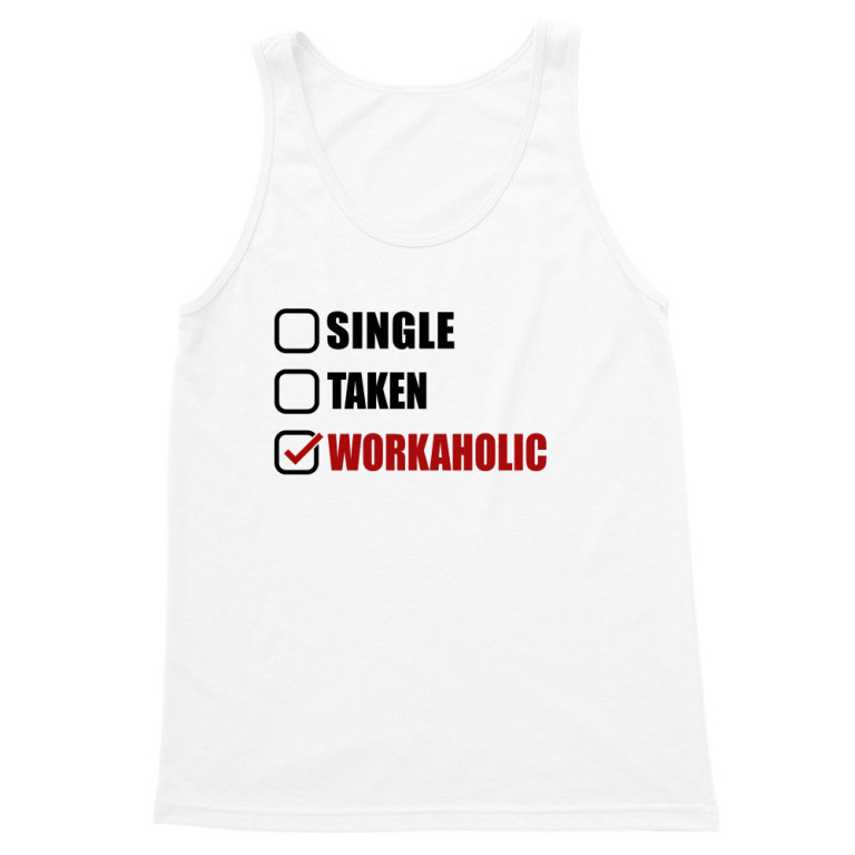 Workaholic relationship status