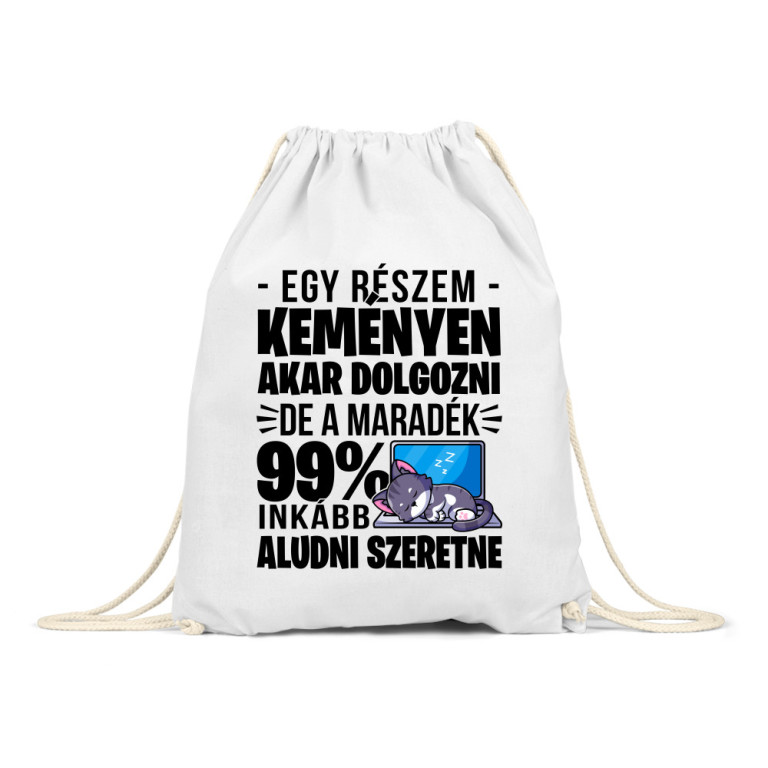 Egy részem keményen akar dolgozni