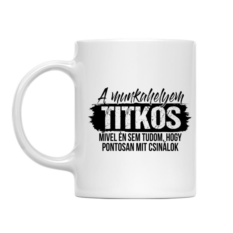 A munkahelyem titkos