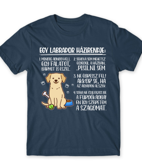 Labrador házirend Labrador Retriever Póló - Labrador Retriever