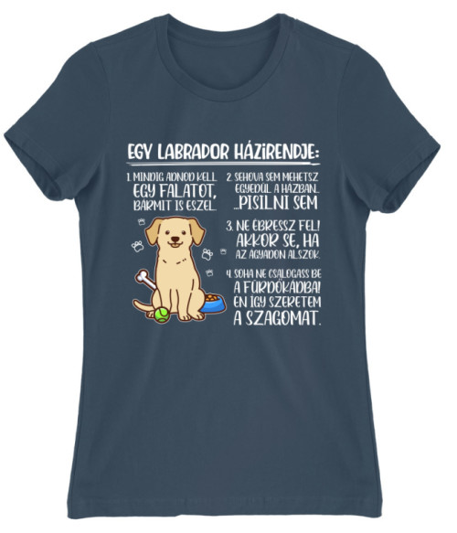Labrador házirend Labrador Retriever Női Póló - Labrador Retriever