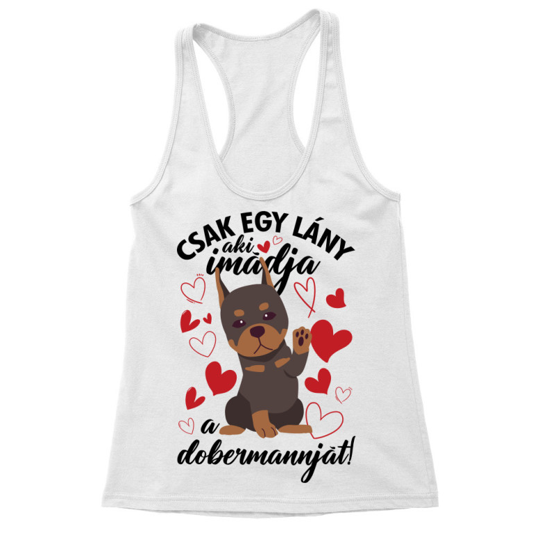 Csak egy lány - Dobermann - Női Trikó