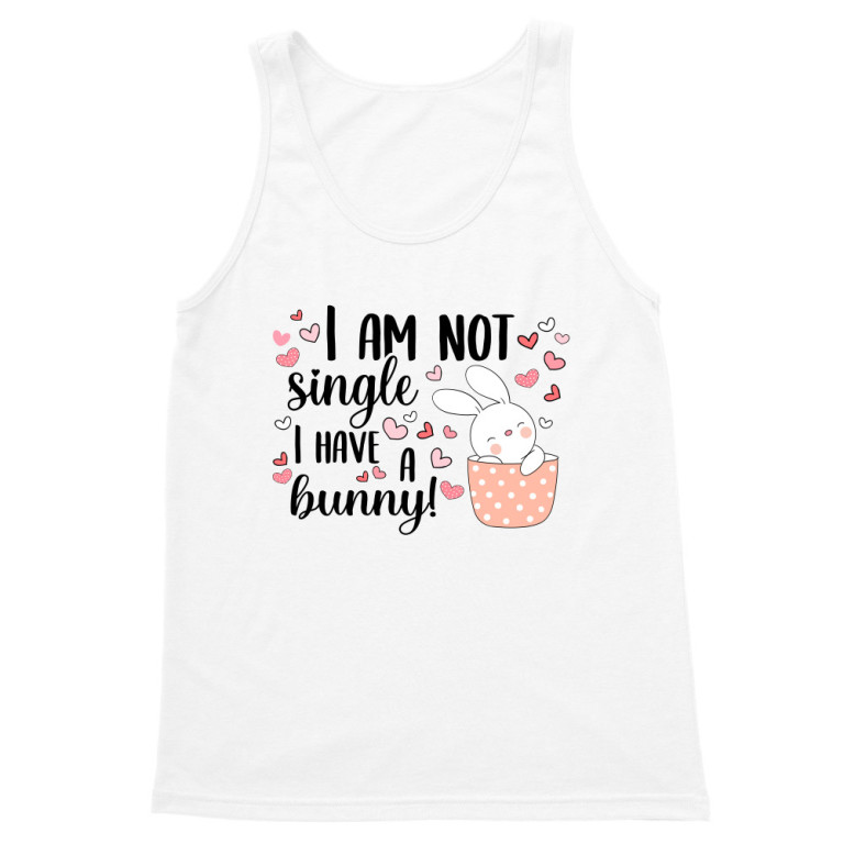 I'm not single - bunny
