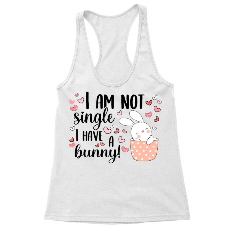 I'm not single - bunny