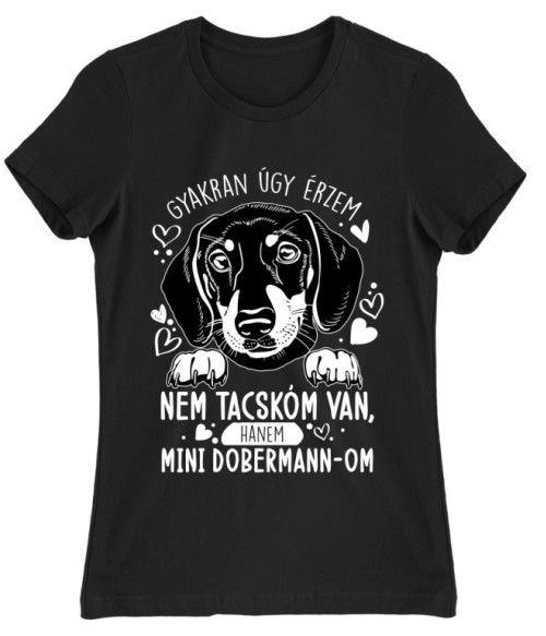 Mini dobermann Tacskó Női Póló - Tacskó