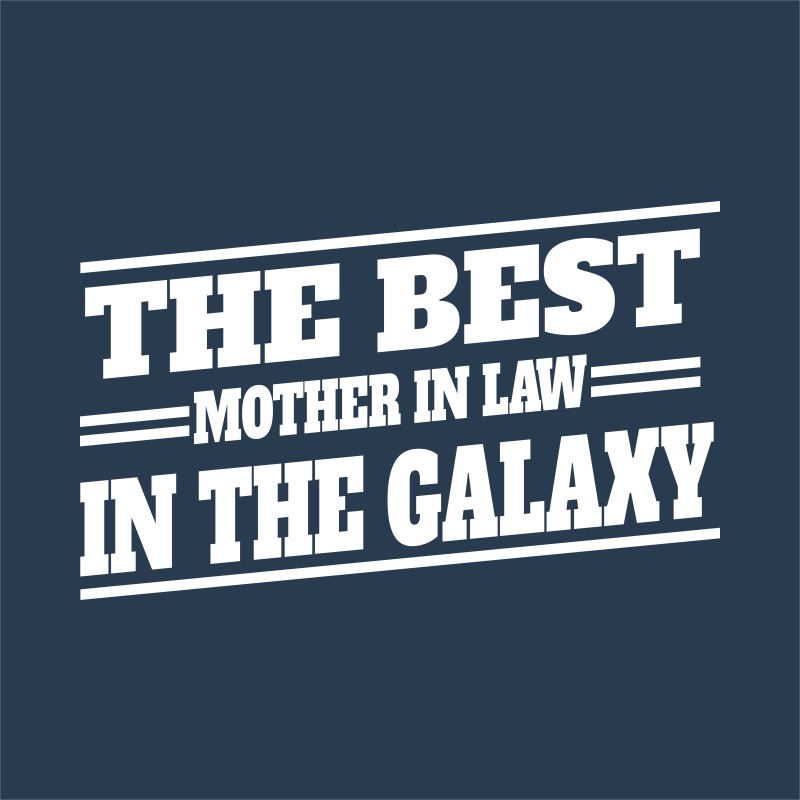 Best Mother in law in the galaxy - Design preview