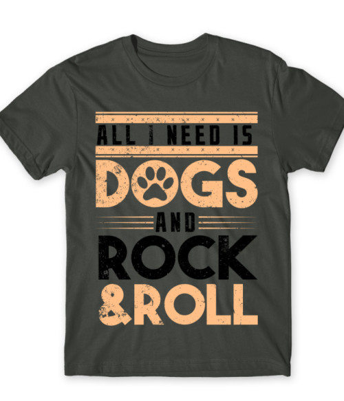 All I need is dogs and Rock & Roll Rocker Póló - Zene