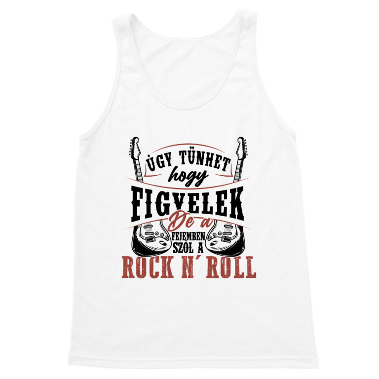 Úgy tűnhet, hogy figyelek- Rocker - Férfi Trikó