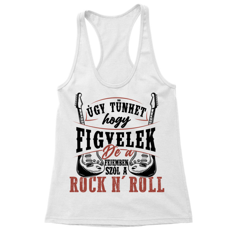 Úgy tűnhet, hogy figyelek- Rocker - Női Trikó