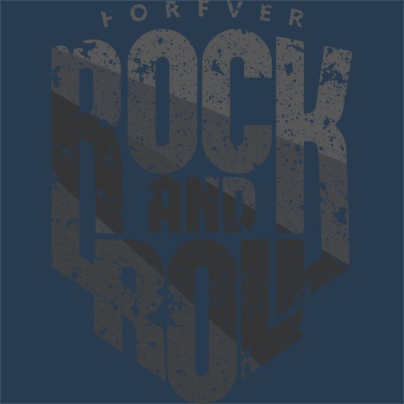 Forever Rock and Roll rock zene Pólók, Pulóverek, Bögrék - Zene