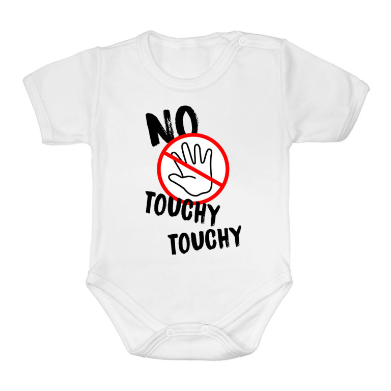 No touchy