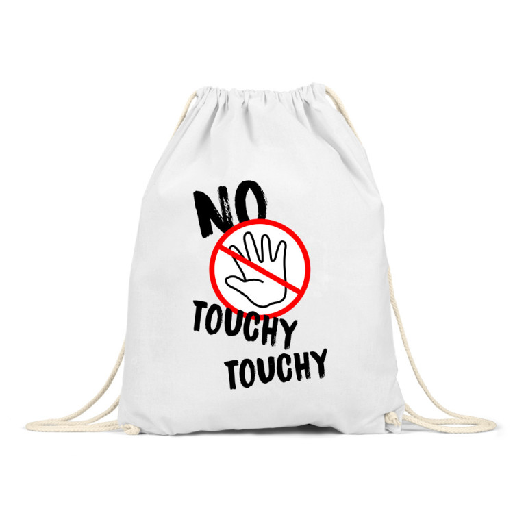 No touchy