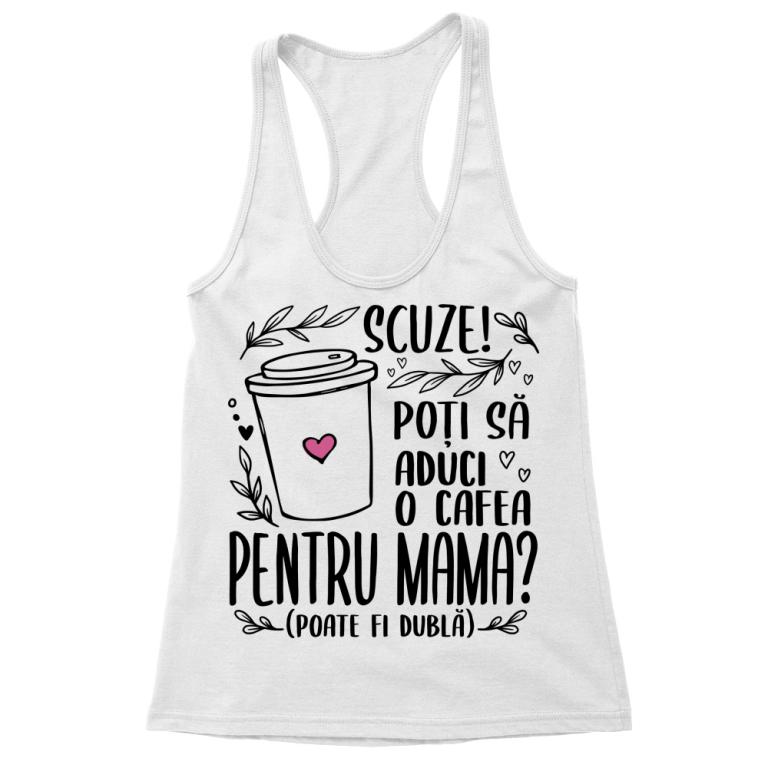 Poți să aduci o cafea pentru mama?