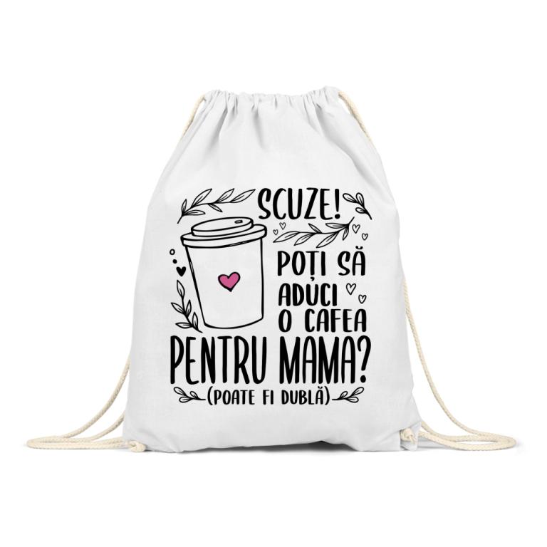 Poți să aduci o cafea pentru mama?