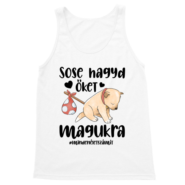 Sose hagyd őket magukra - Férfi Trikó