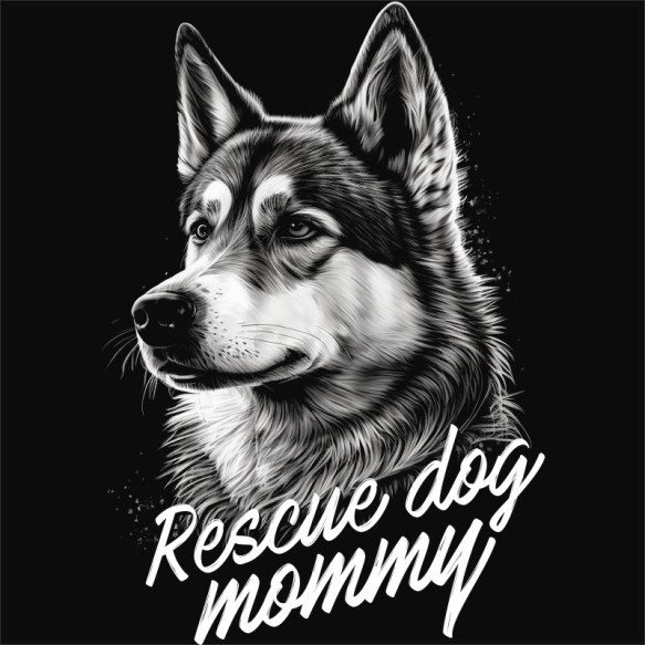 Rescue dog mommy - Husky Husky Állatoknak - Szánhúzókért Alapítvány