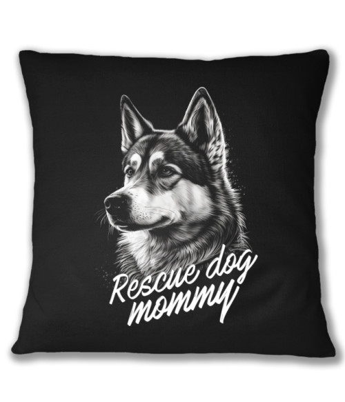 Rescue dog mommy - Husky Husky Párnahuzat - Szánhúzókért Alapítvány