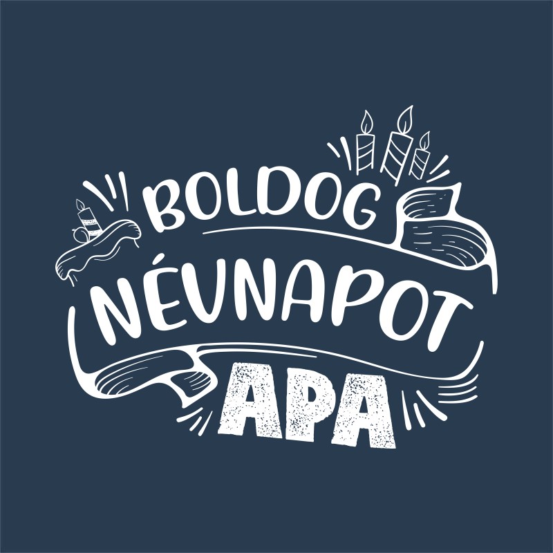 Boldog névnapot apa