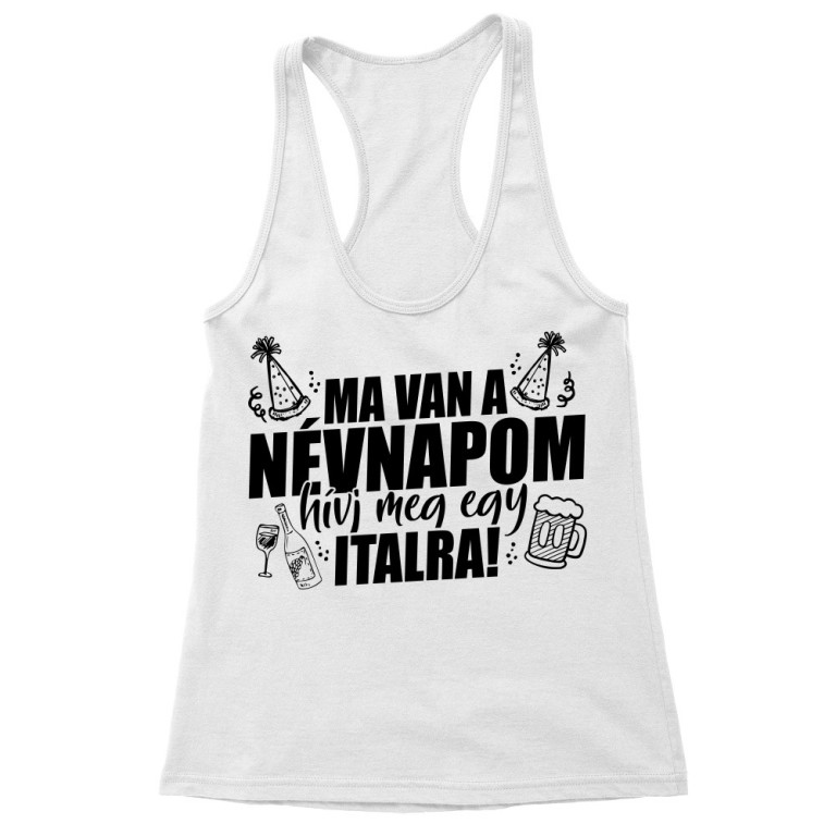 Ma van a névnapom - Hívj meg - Női Trikó