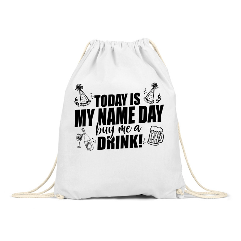 Today is my name day - Buy me a drink