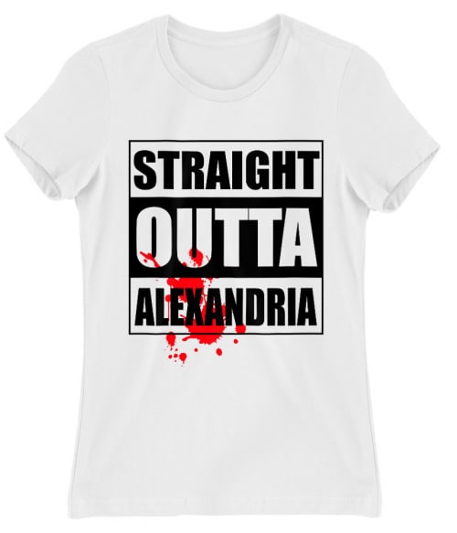 Straight outta Alexandria Póló - Ha The Walking Dead rajongó ezeket a pólókat tuti imádni fogod!