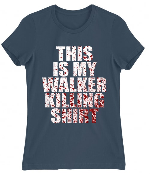 This is my walker killing shirt Póló - Ha The Walking Dead rajongó ezeket a pólókat tuti imádni fogod!