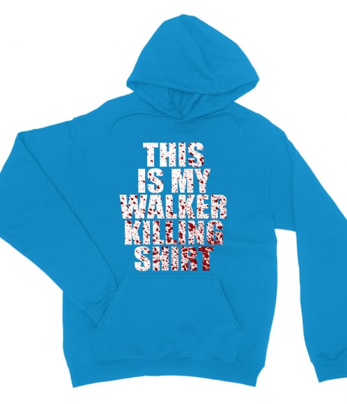 This is my walker killing shirt The Walking Dead Pulóver - The Walking Dead