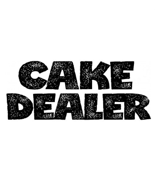 Cake Dealer Főzés Pólók, Pulóverek, Bögrék - Hobbi-Érdeklődés