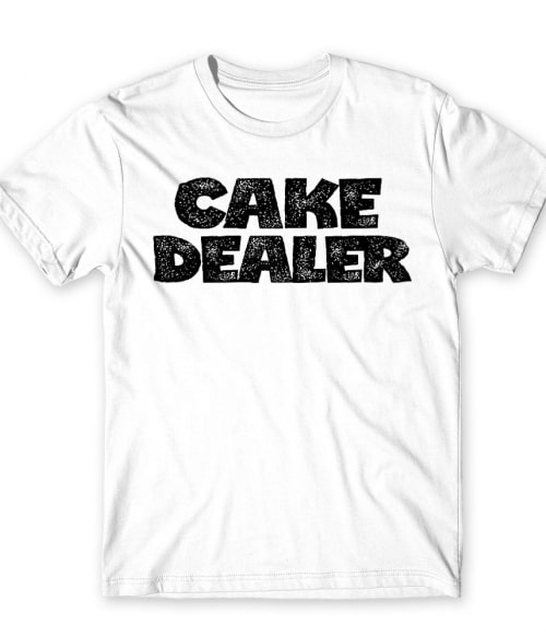 Cake Dealer Főzés Póló - Hobbi-Érdeklődés