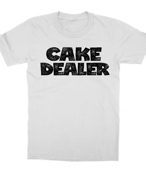 Cake Dealer Póló - Ha Hobby rajongó ezeket a pólókat tuti imádni fogod!