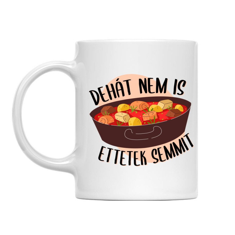 Nem is ettetek