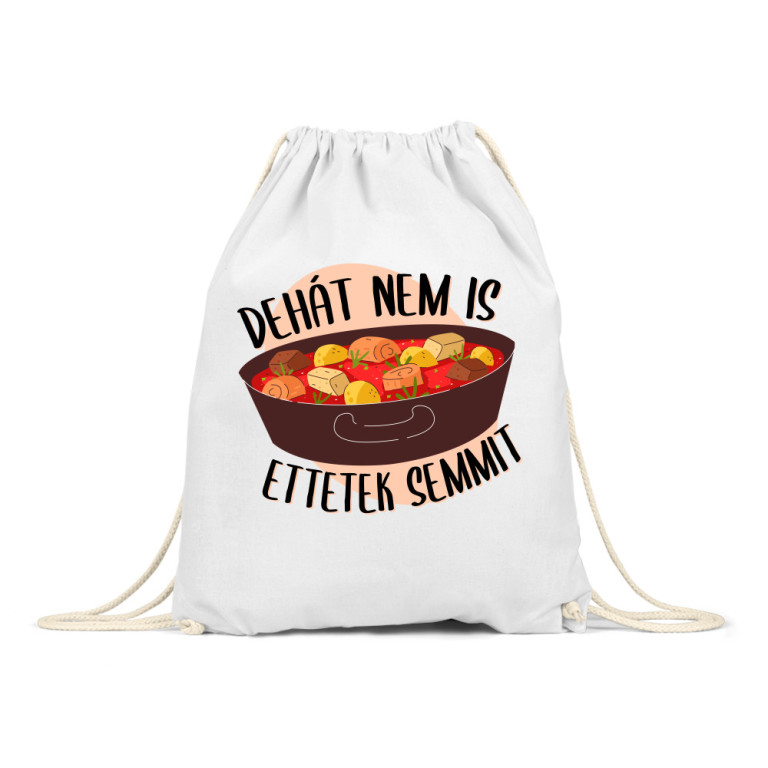 Nem is ettetek