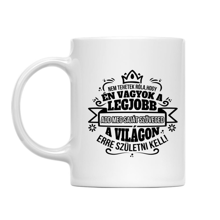 A legjobb a világon - MyLife - Bögre