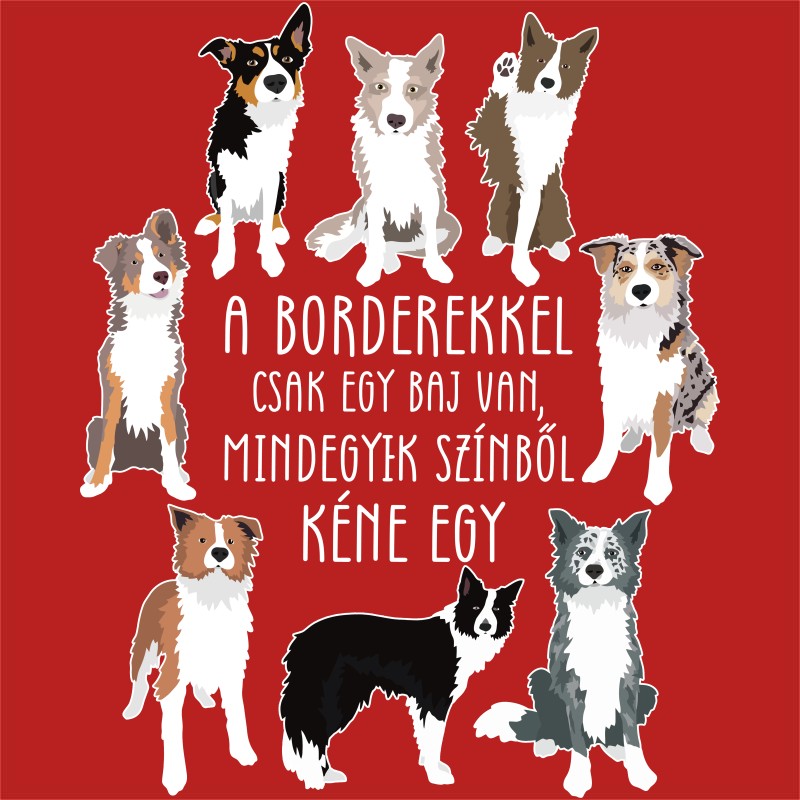 A borderekkel csak egy baj van