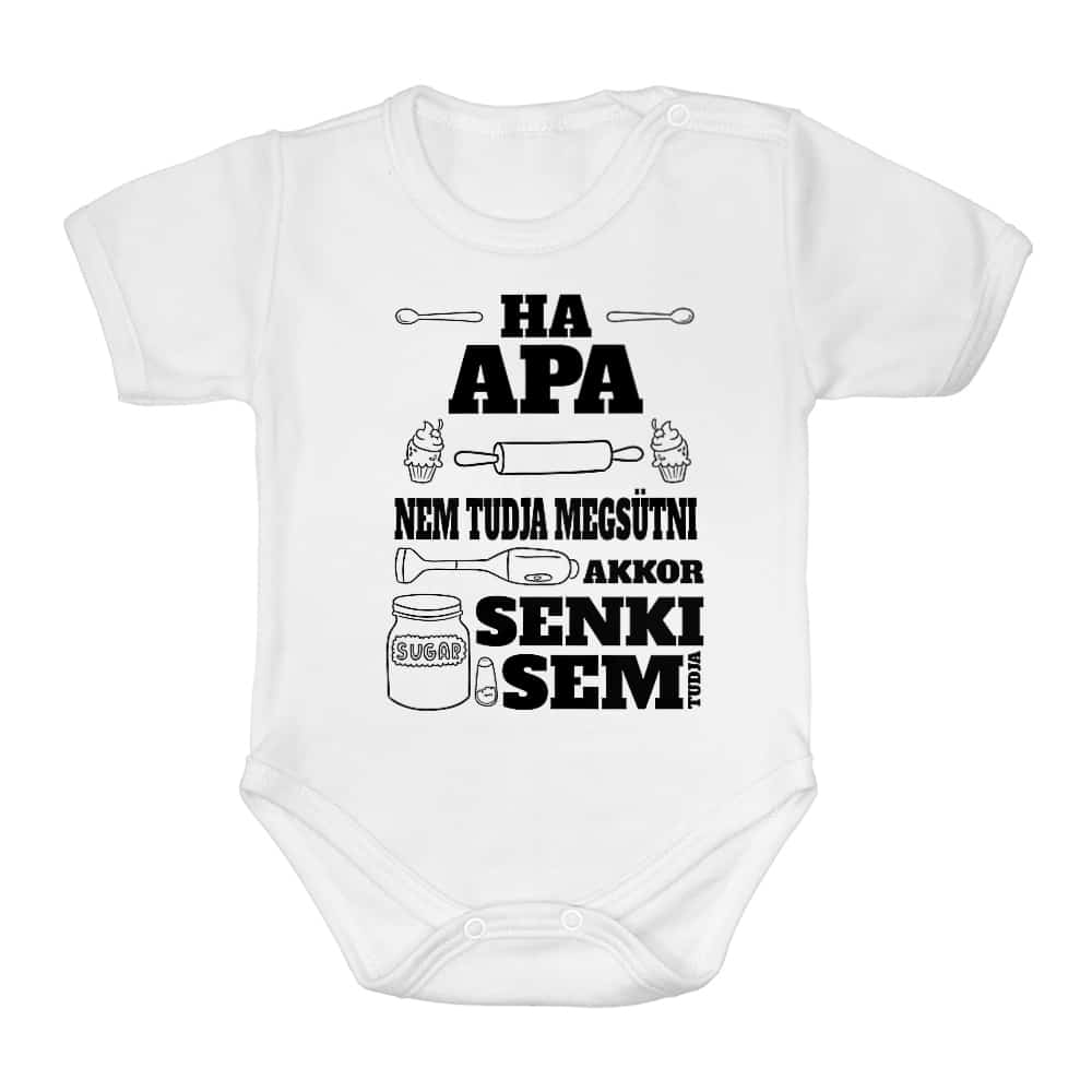 Ha apa nem tudja megsütni Baba Body
