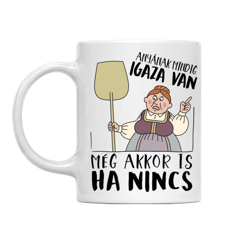 Anyának mindig igaza van... - Bögre