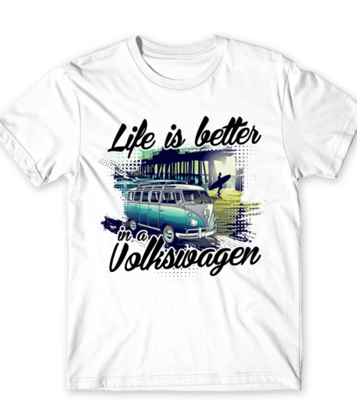 Life is better in a Volkswagen - Vintage Volkswagen Póló - Volkswagen