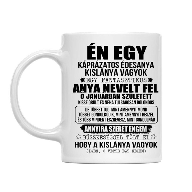 Káprázatos anya kislánya vagyok -  Január