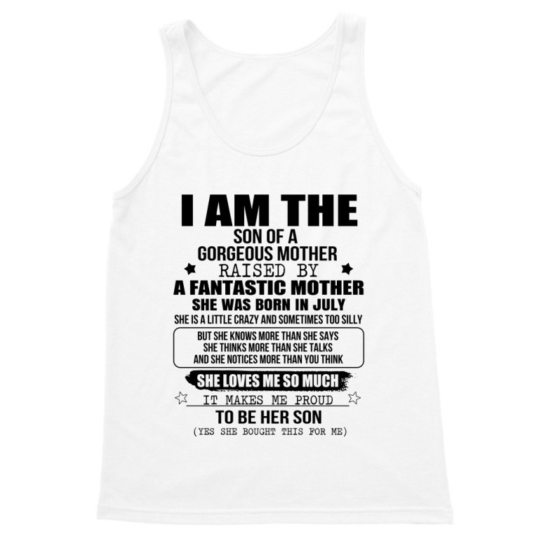 I am a son of a super mom- July