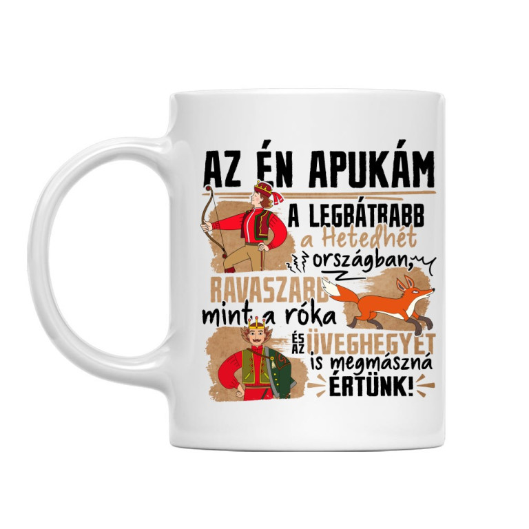 Az én apukám - Magyar népmesék - Bögre