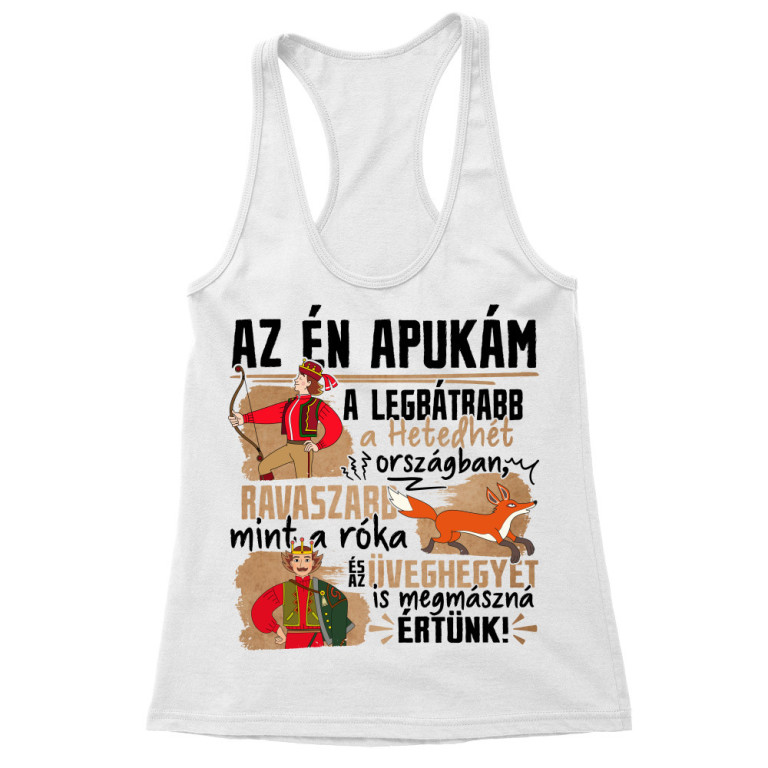 Az én apukám - Magyar népmesék - Női Trikó