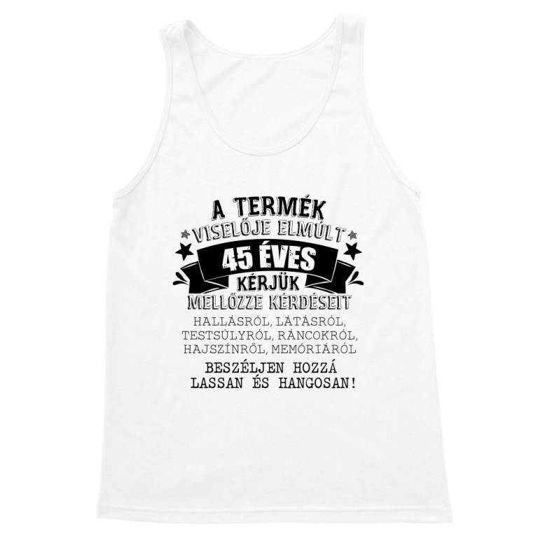 A termék viselője elmúlt 45