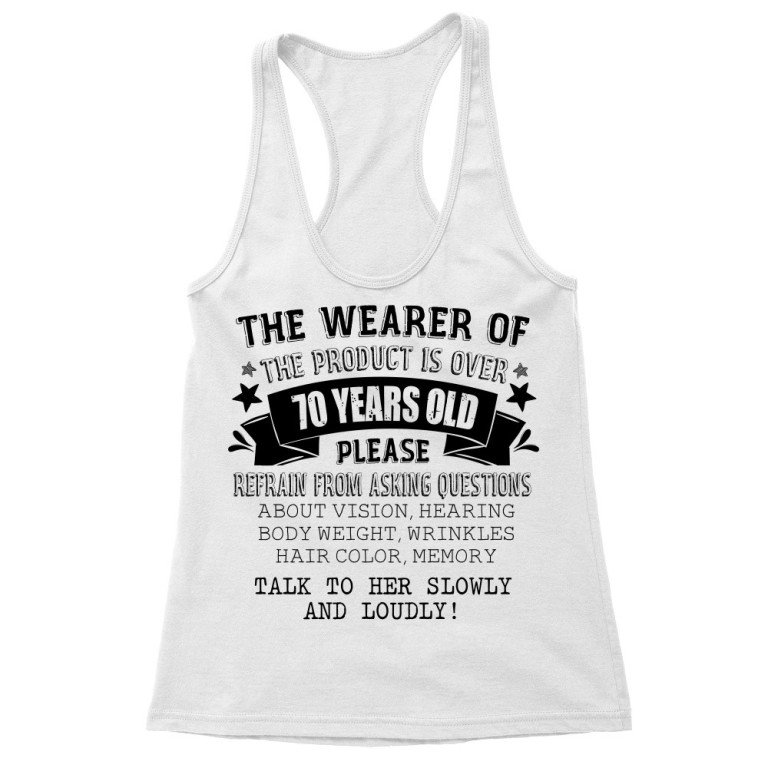 The person wearing this is older than 70