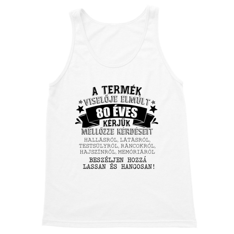 A termék viselője elmúlt 80
