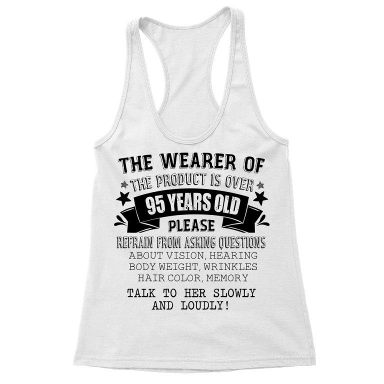 The person wearing this is older than 95