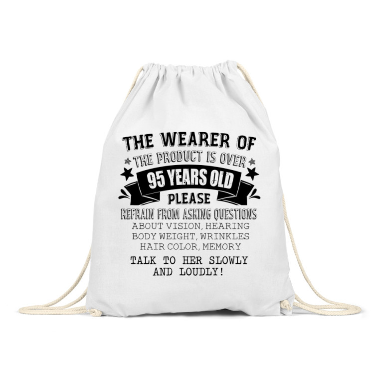 The person wearing this is older than 95
