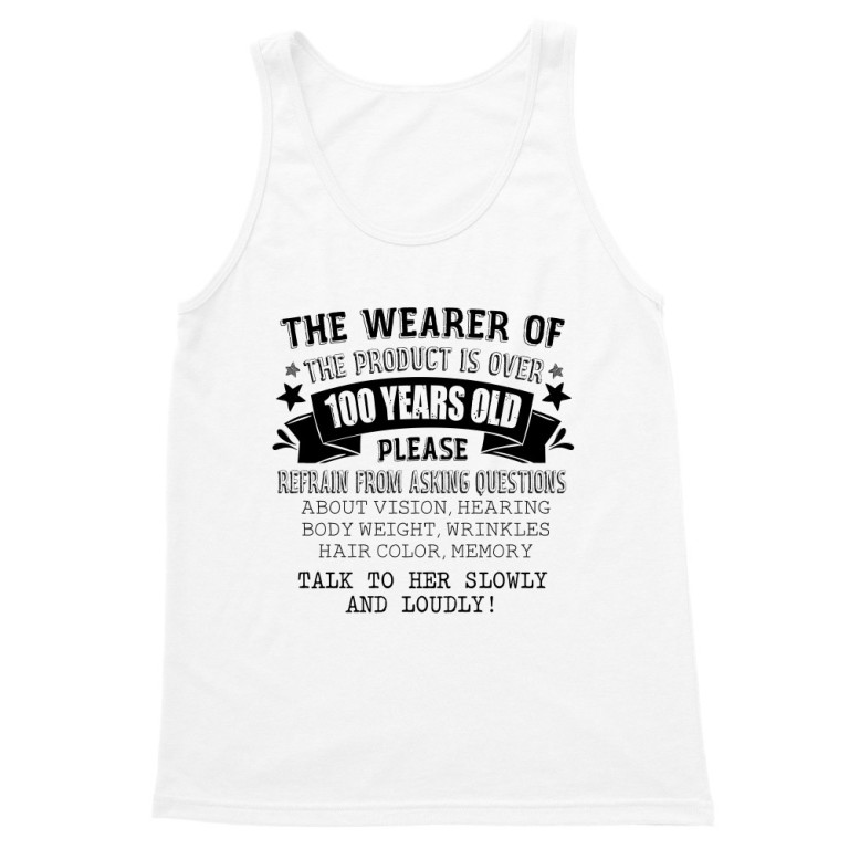 The person wearing this is older than 100