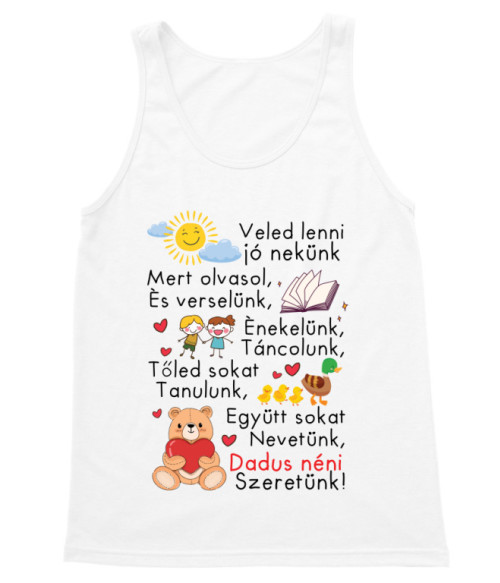 Dadus néni - Szeretünk Óvónéni Trikó - Óvónéni