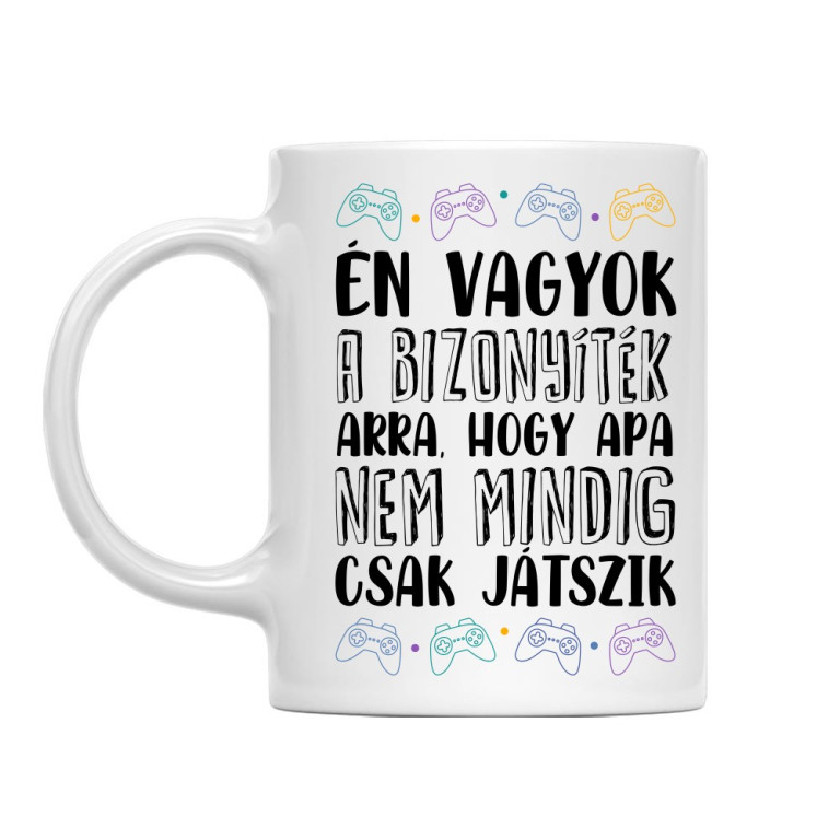 Apa nem mindig csak játszik - Bögre